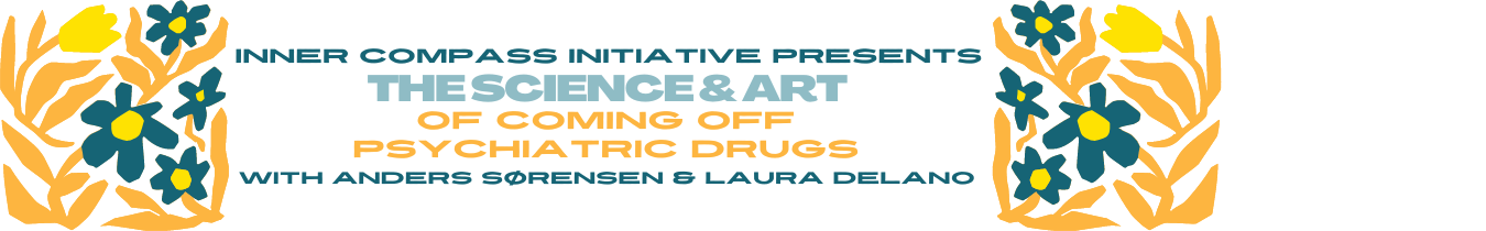 Event Banner that says ICI Presents The Science and Art of Coming Off Psychiatric Drugs 